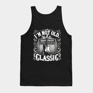 Electric Dreams: I'm Not Old I'm A Classic Design Blending Music Tank Top